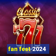 fan fest 2024